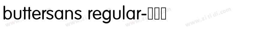 buttersans regular字体转换 buttersans regular字体转换